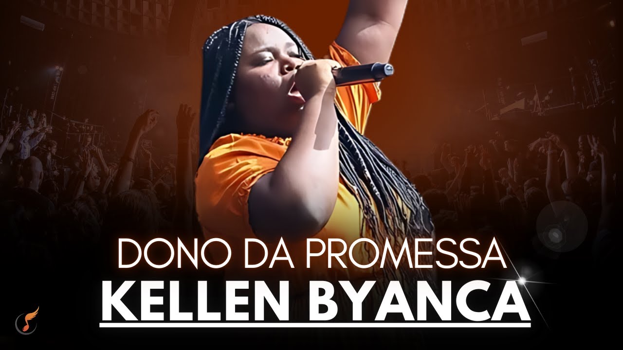 Kellen Byanca |  Os Melhores Clipes   [DVD Dono da Promessa]