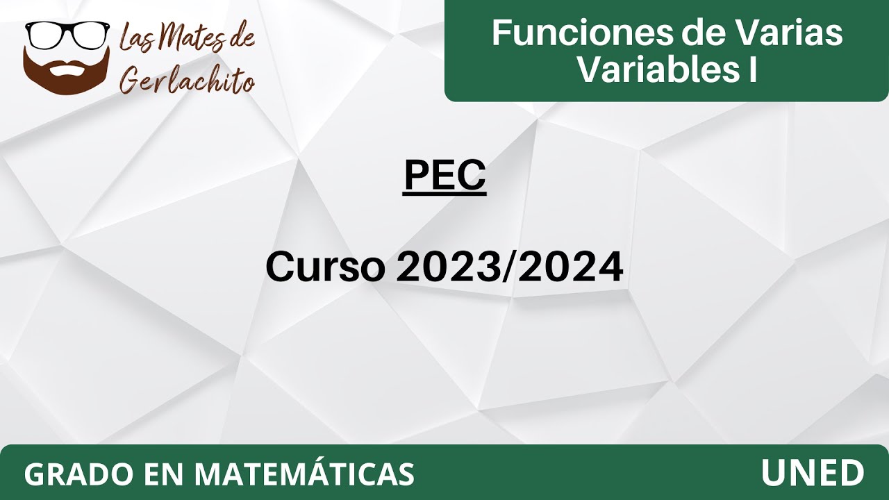 Resoluci&oacute;n PEC Curso 2023/2024 | Funciones de Varias Variable I | UNED