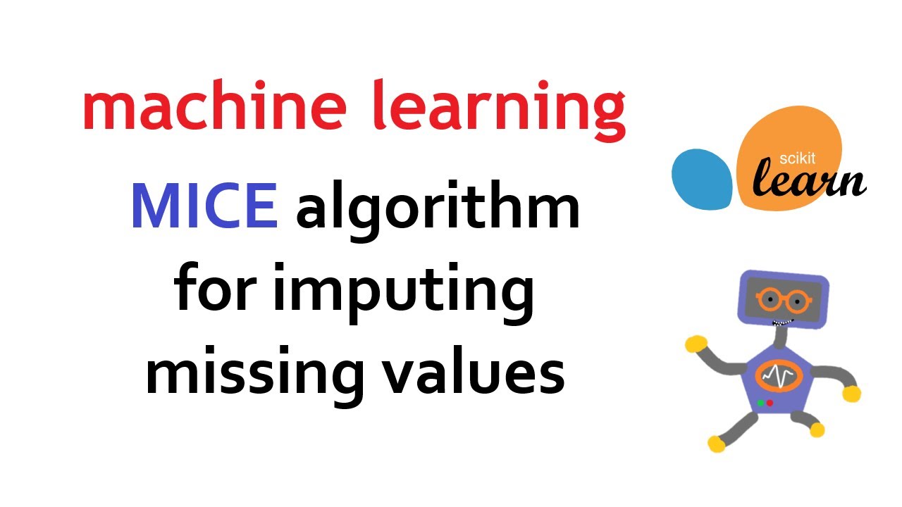 Multivariate Imputation By Chained Equations (MICE) algorithm for missing values | Machine Learning
