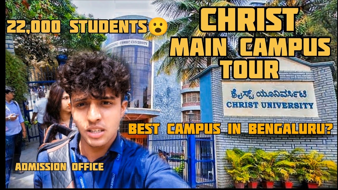 Christ University CENTRAL CAMPUS TOUR | Best Campus In Bengaluru | Detailed Vlog