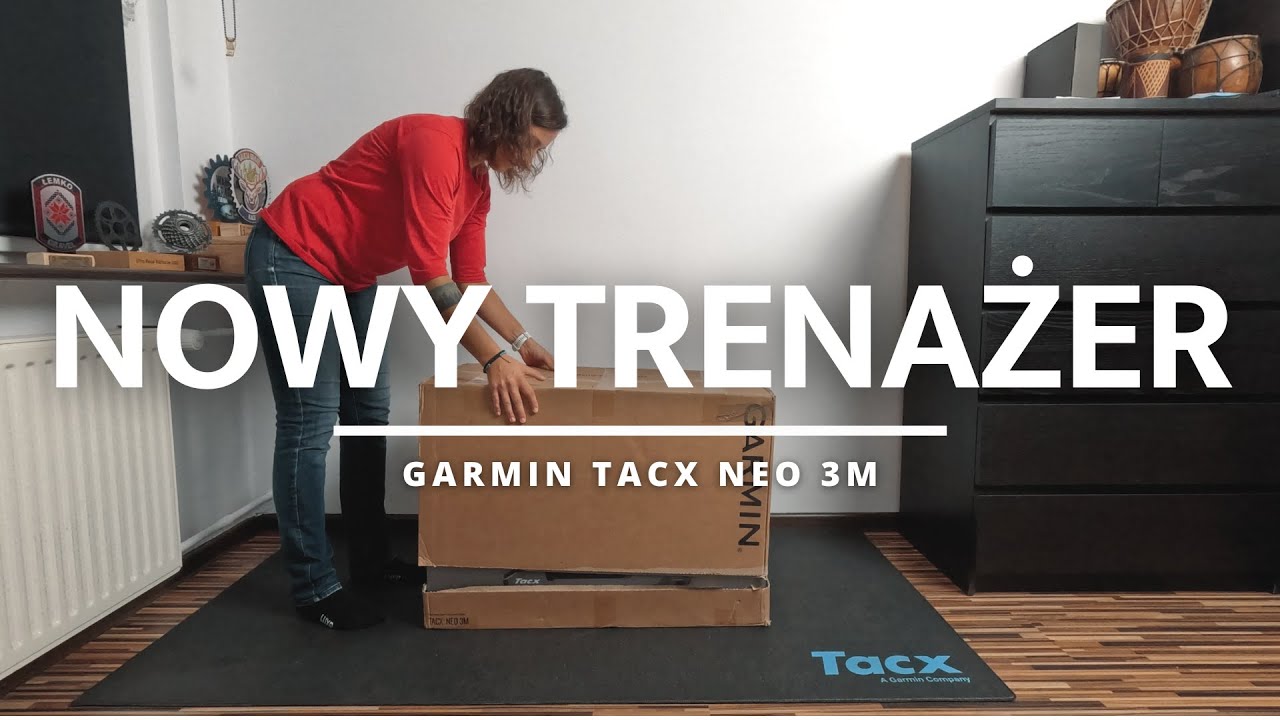 Nowy trenażer - Tacx Neo 3M unboxing i pierwsza jazda