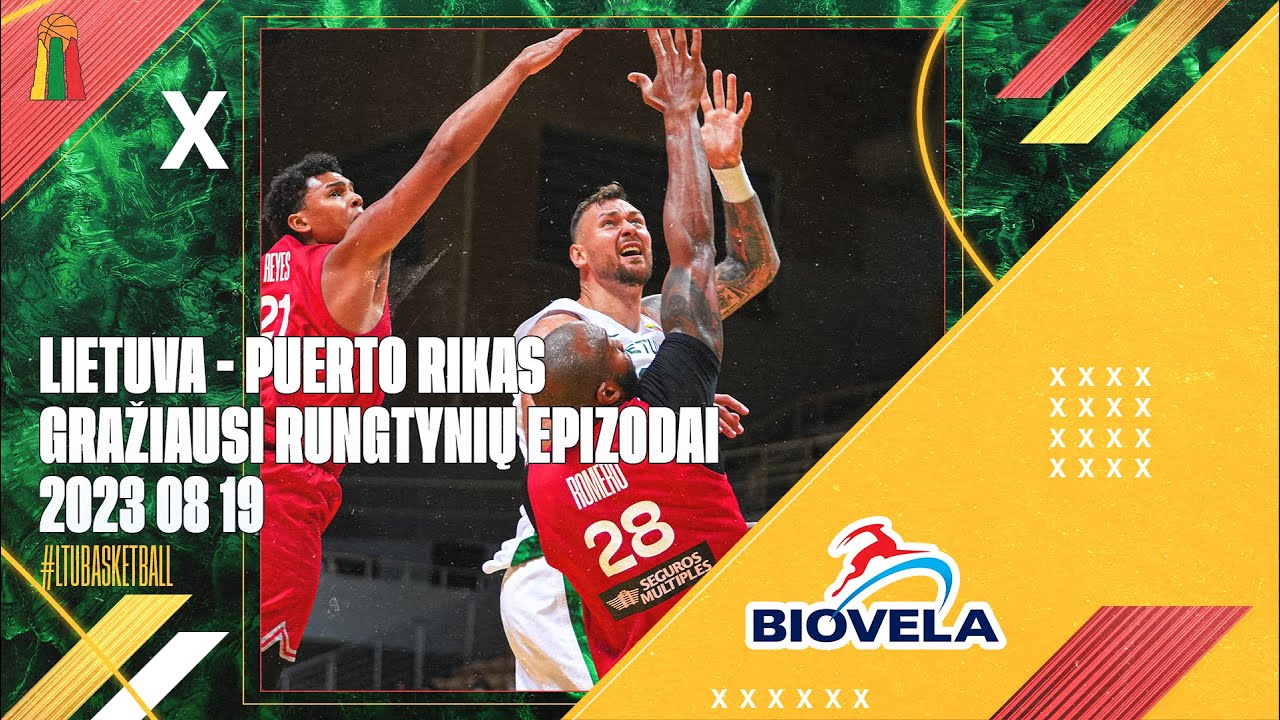 Lietuva - Puerto Rikas | Gražiausi rungtynių epizodai | 2023 08 19