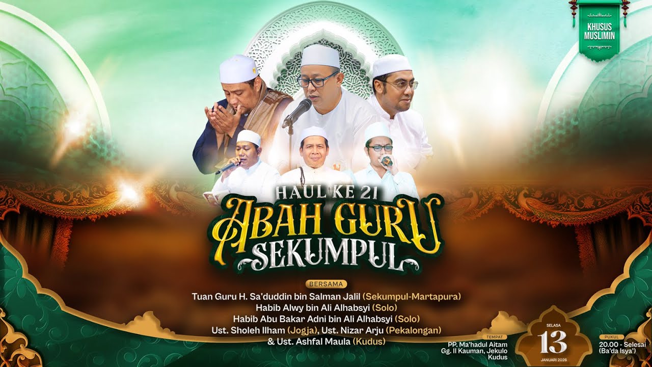 LIVE - Haul Abah Guru Sekumpul Ke-21 | PP. MA'HADUL AITAM Gg. II Kauman Jekulo Kudus