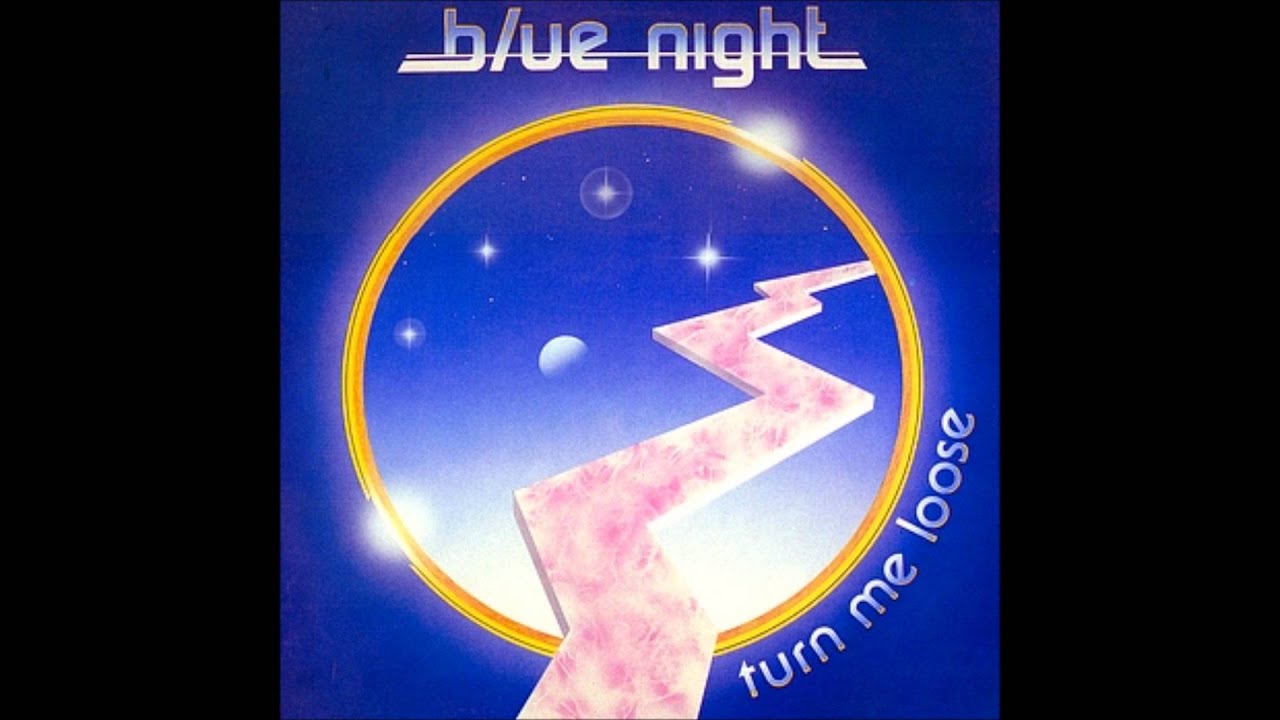 Blue Night - Turn Me Loose (Full Lengh)