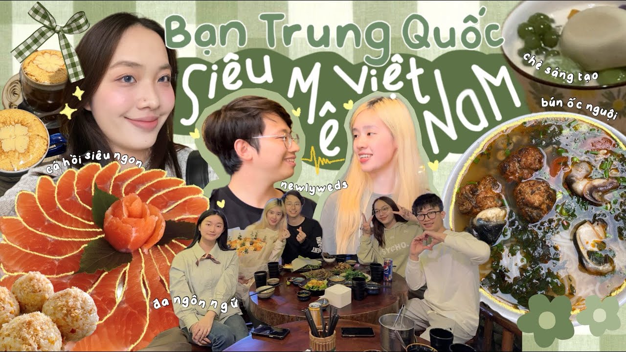BẠN NGƯỜI TRUNG QUỐC CỰC KỲ MÊ ĐỒ ĂN VIỆT NAM!!! (CHINESE SUB) | Vlog #14