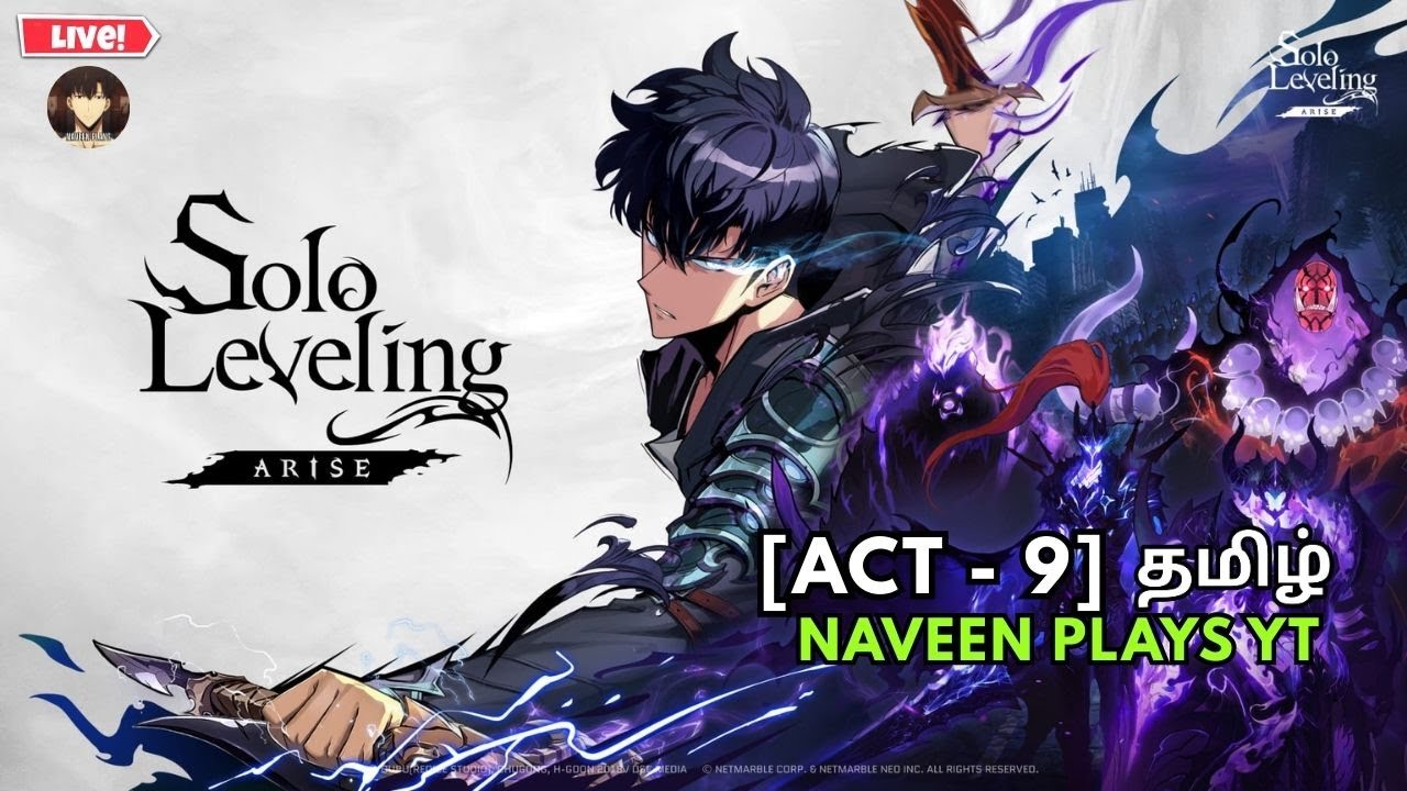 Solo Leveling ACT 9 PART 2 Live Tamil Gameplay | Naveen Plays YT