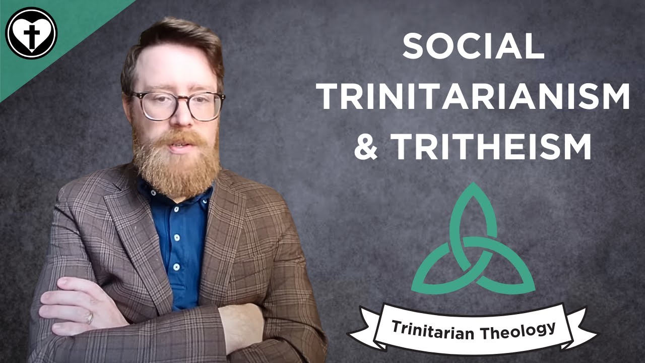 Social Trinitarianism Leads to Tritheism (Intro to Trinitarian Theology)