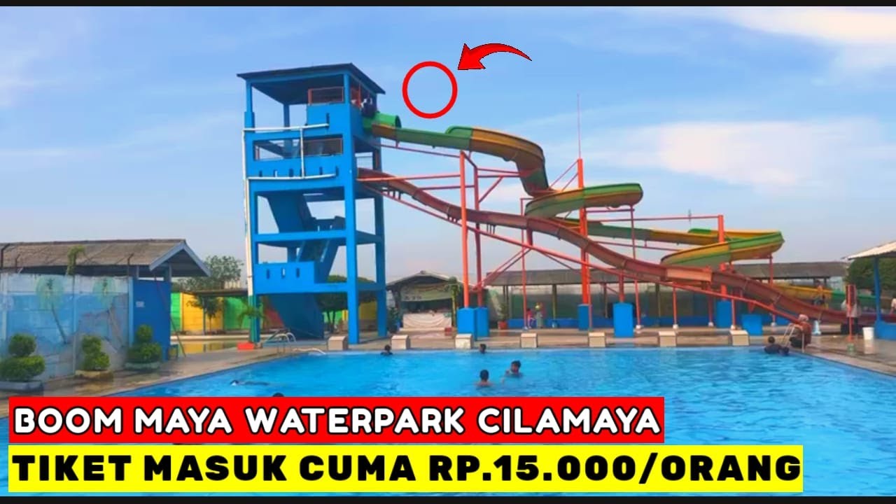 BOOM MAYA WATER PARK CILAMAYA | TIKET MASUK CUMA Rp.15.000/ORANG