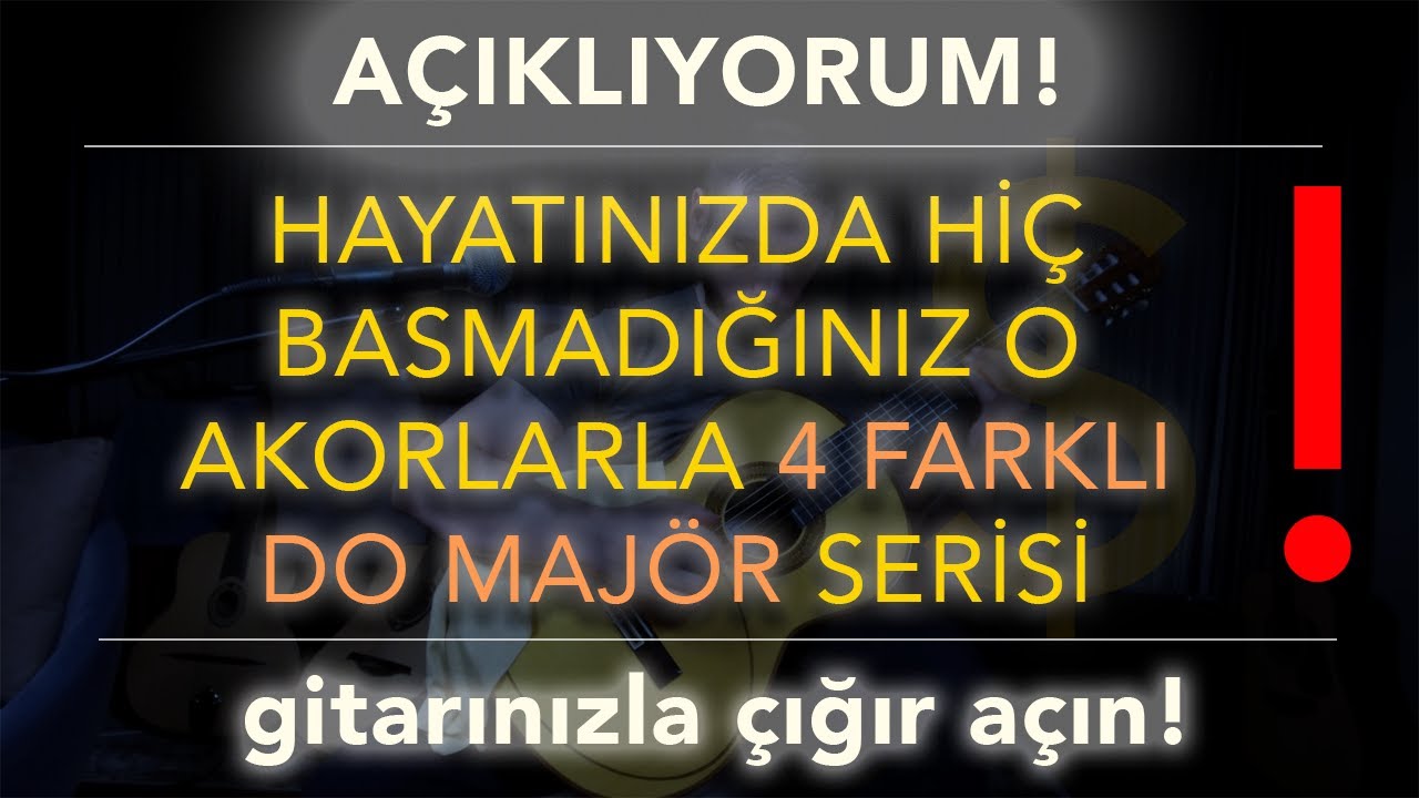 HİÇ BİLMEDİĞİNİZ ALT 4 TELDEKİ TÜM ÇEVRİM DO MAJÖR DİYATONİK AKORLARI