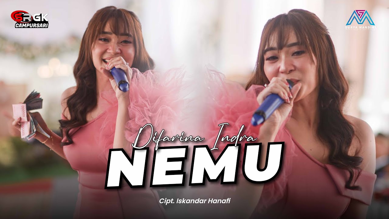 NEMU - DIFARINA INDRA - SRGK CAMPURSARI - SURYA MANDIRI MEDIAPRO - ALFA AUDIO
