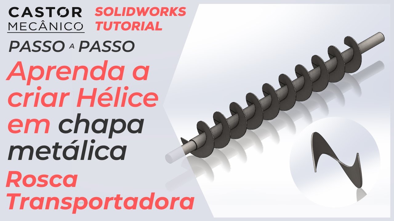Como Fazer Hélice em chapa metálica | Rosca Transportadora | Solidworks Tutorial