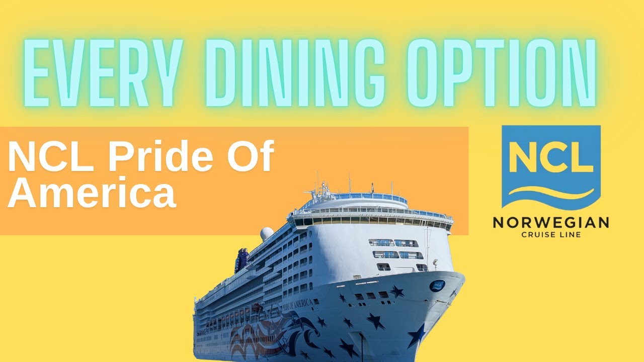 NCL Pride of America — все варианты питания — после сухого дока 2025