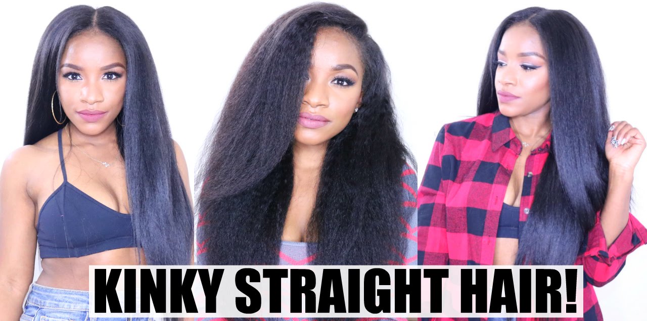 BEST Kinky Straight Hair!! | My Top Picks