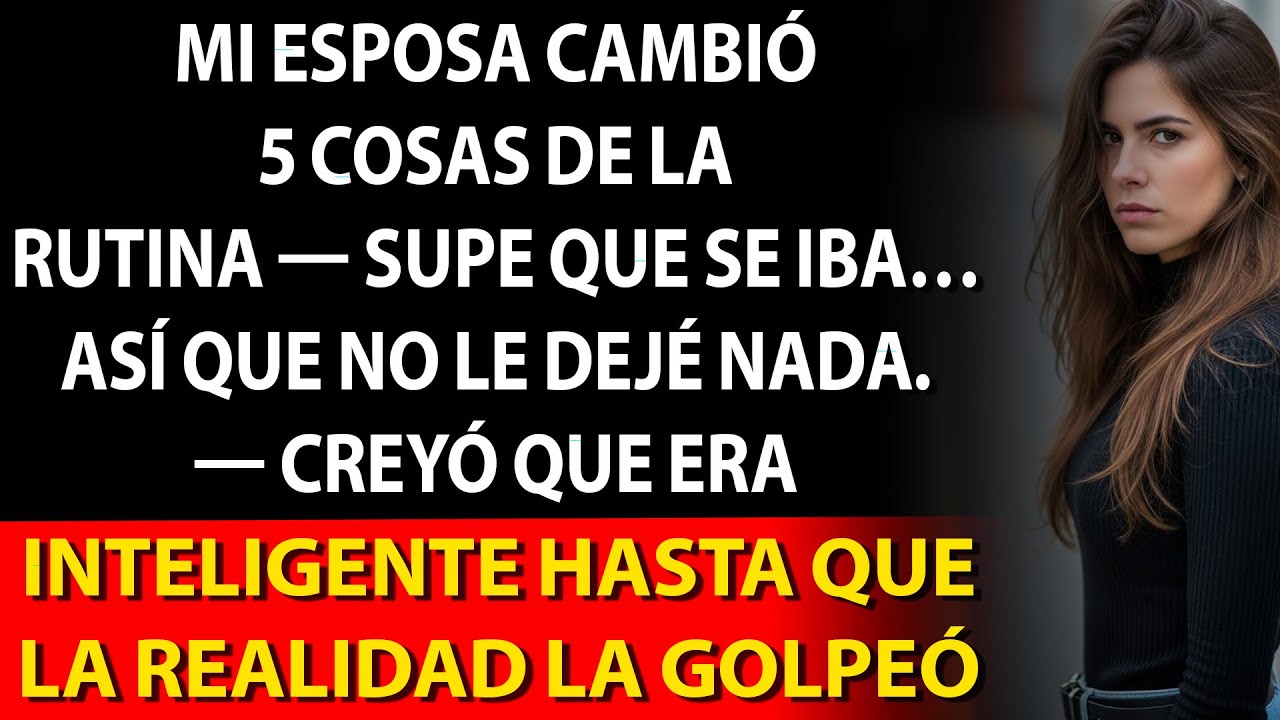 Mi esposa cambió 5 cosas de su rutina — supe que se estaba yendo… ¡así que no le dejé NADA!