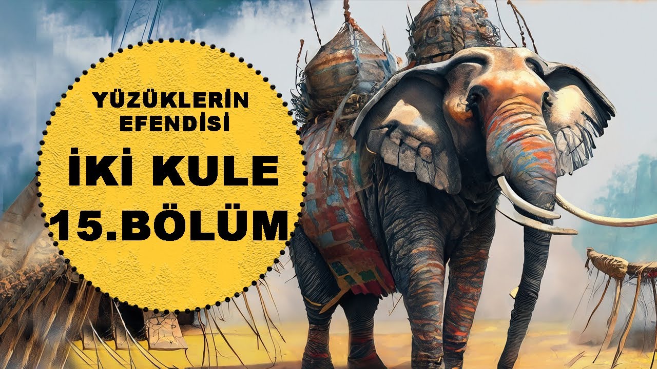 YÜZÜKLERİN EFENDİSİ-İKİ KULE 15.BÖLÜM: BAHARATLAR VE TAVŞAN YAHNİSİ (Lotr-Orta Dünya)