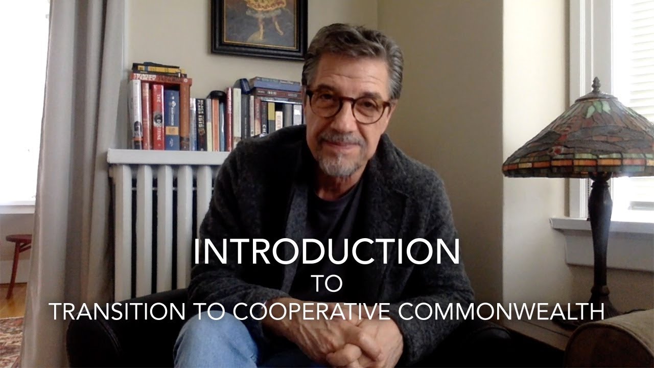 Introduction to Transition to Cooperative Commonwealth
