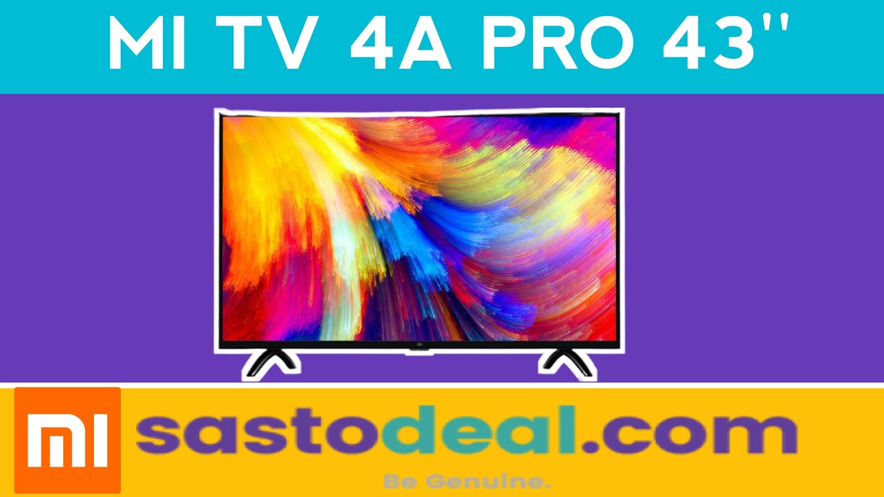 Unboxing MI TV 4A Pro 43'' In Nepal ||Sastodeal Sale|| [Fresh Launch, big discount]