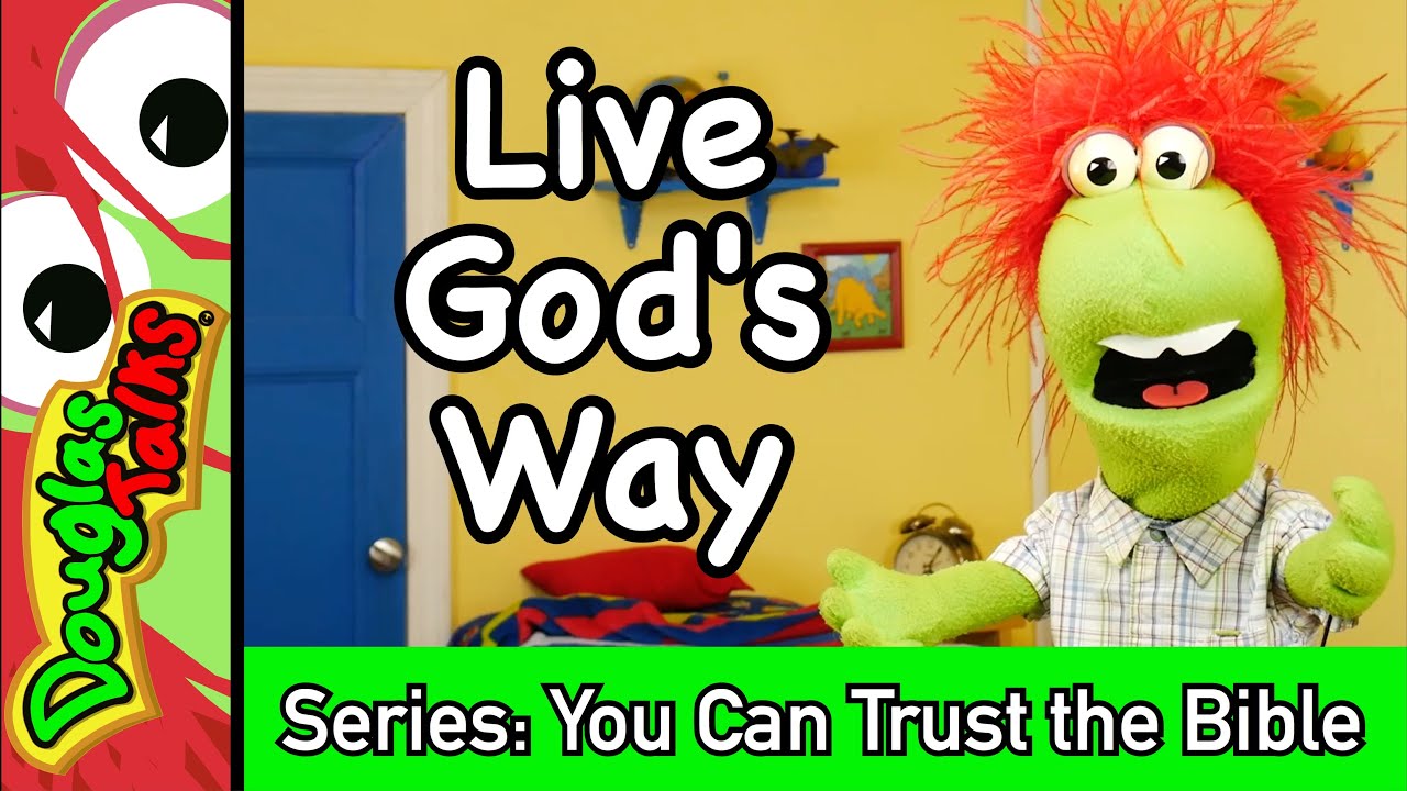 Living God's Way Works! | A Sunday School lesson about why we can trust the Bible