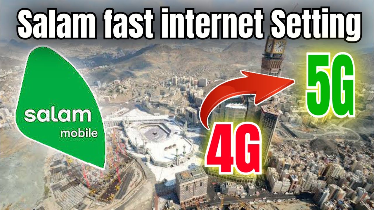 Salam sim net: настройка 4G на 5G | Настройки интернета Salam mobile в Саудовской Аравии