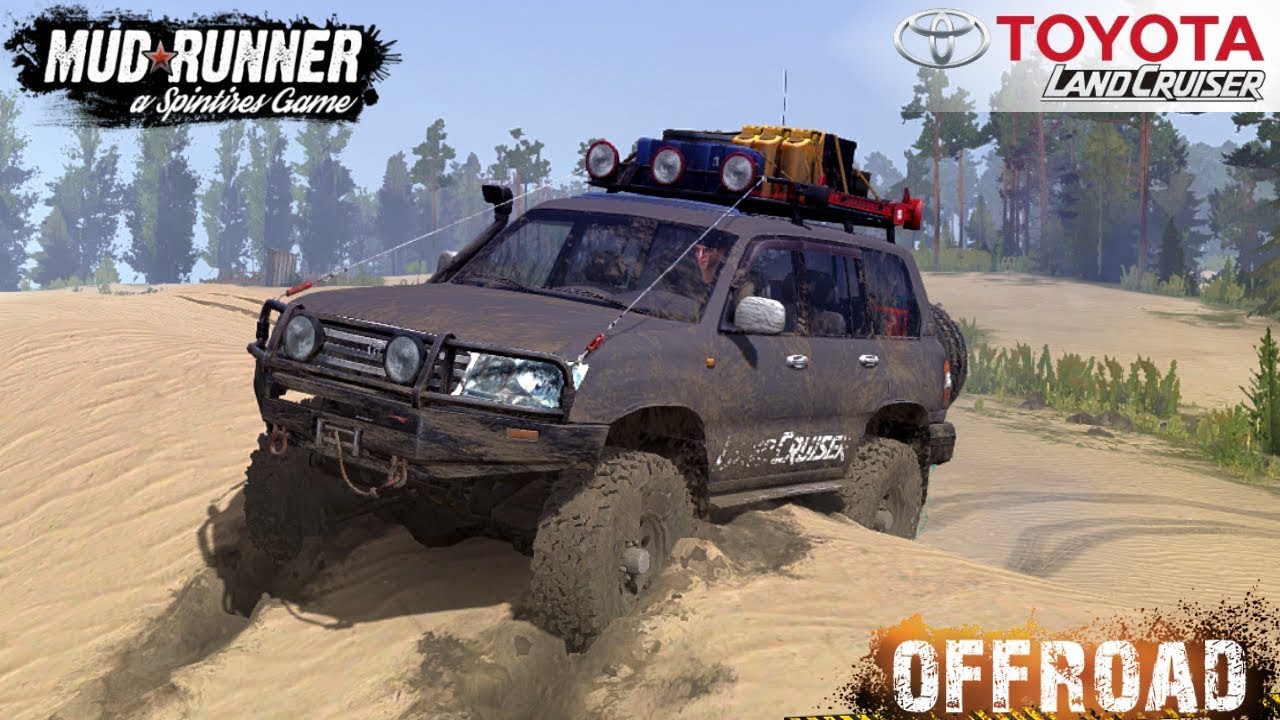Spintires: MudRunner - TOYOTA LAND CRUISER 105 GX on Sand and Off-road