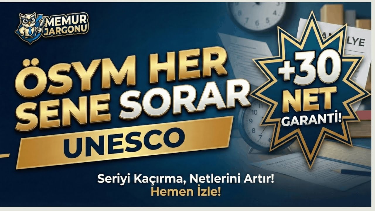 ÖSYM HER SENE SORAR BÖLÜM 1-UNESCO 1 NETİNİ GARANTİLE 2026 KPSS-AGS