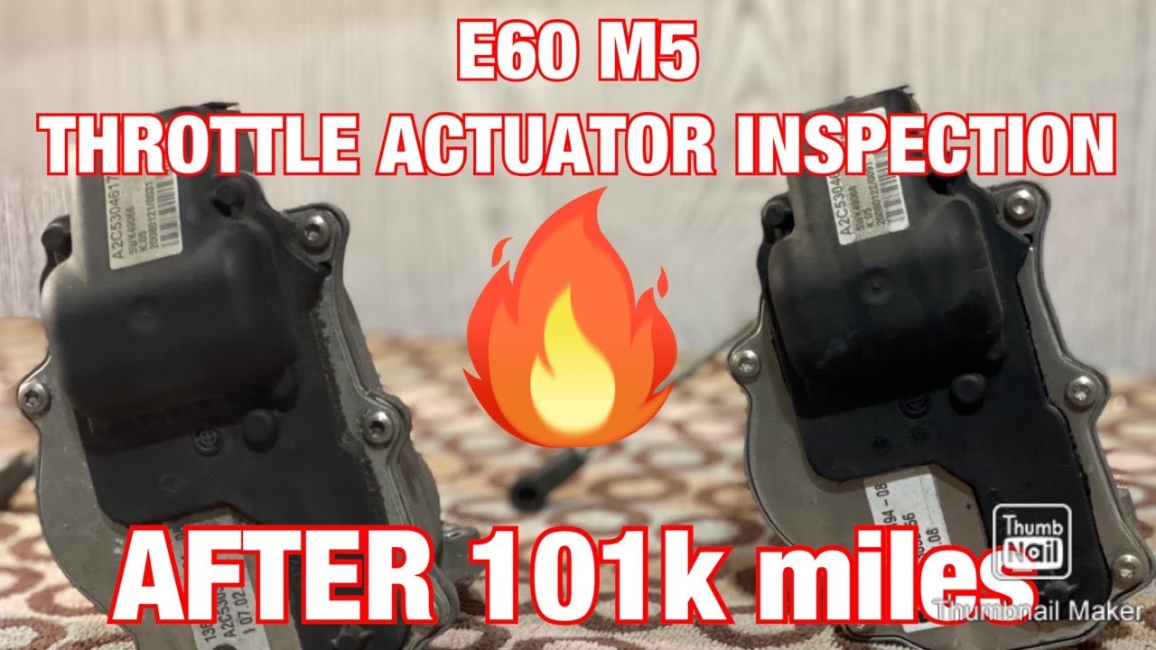 E60 M5 THROTTLE BODY ACTUATOR INSPECTION