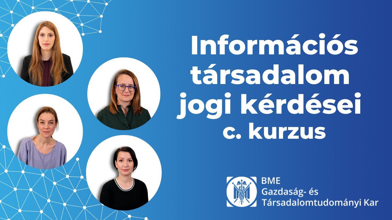 Az információs társadalom jogi kérdései c. kurzus
