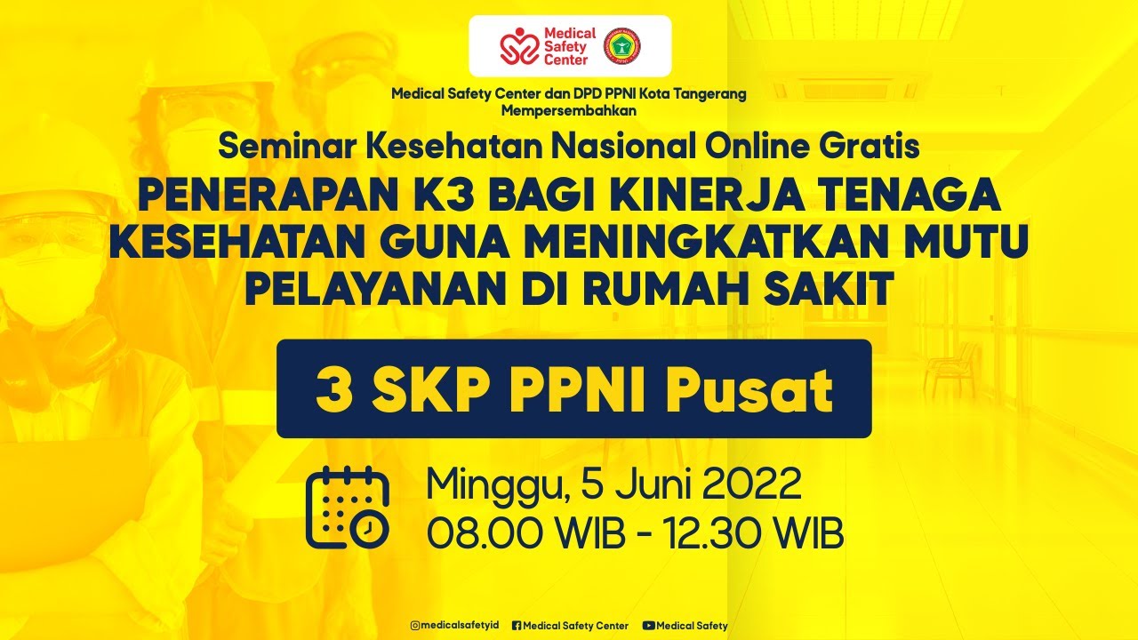 WOW !!! Seminar K3 Gratis - Dapatkan 3 SKP PPNI Pusat