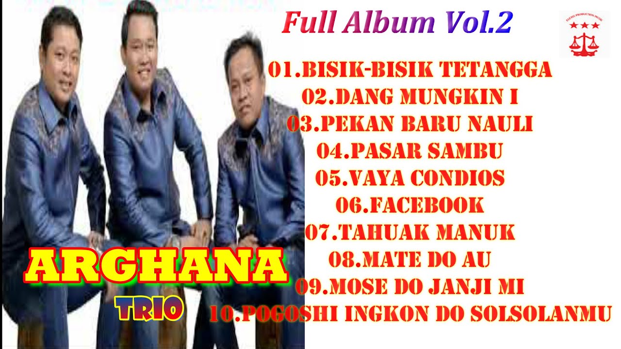 ARGHANA TRIO ||FULL ALBUM VOL 2||LAGU BATAK || LAGU BATAK TERBARU