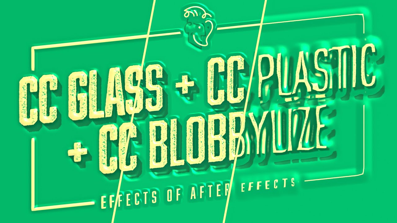 CC Glass + CC Plastic + CC Blobbylize | Эффекты After Effects