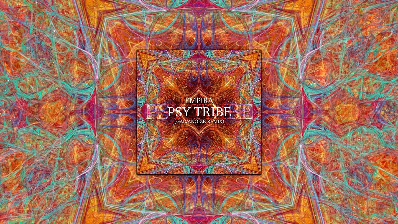 Empira - Psy Tribe (Galvanoize Remix) [Frenchcore]