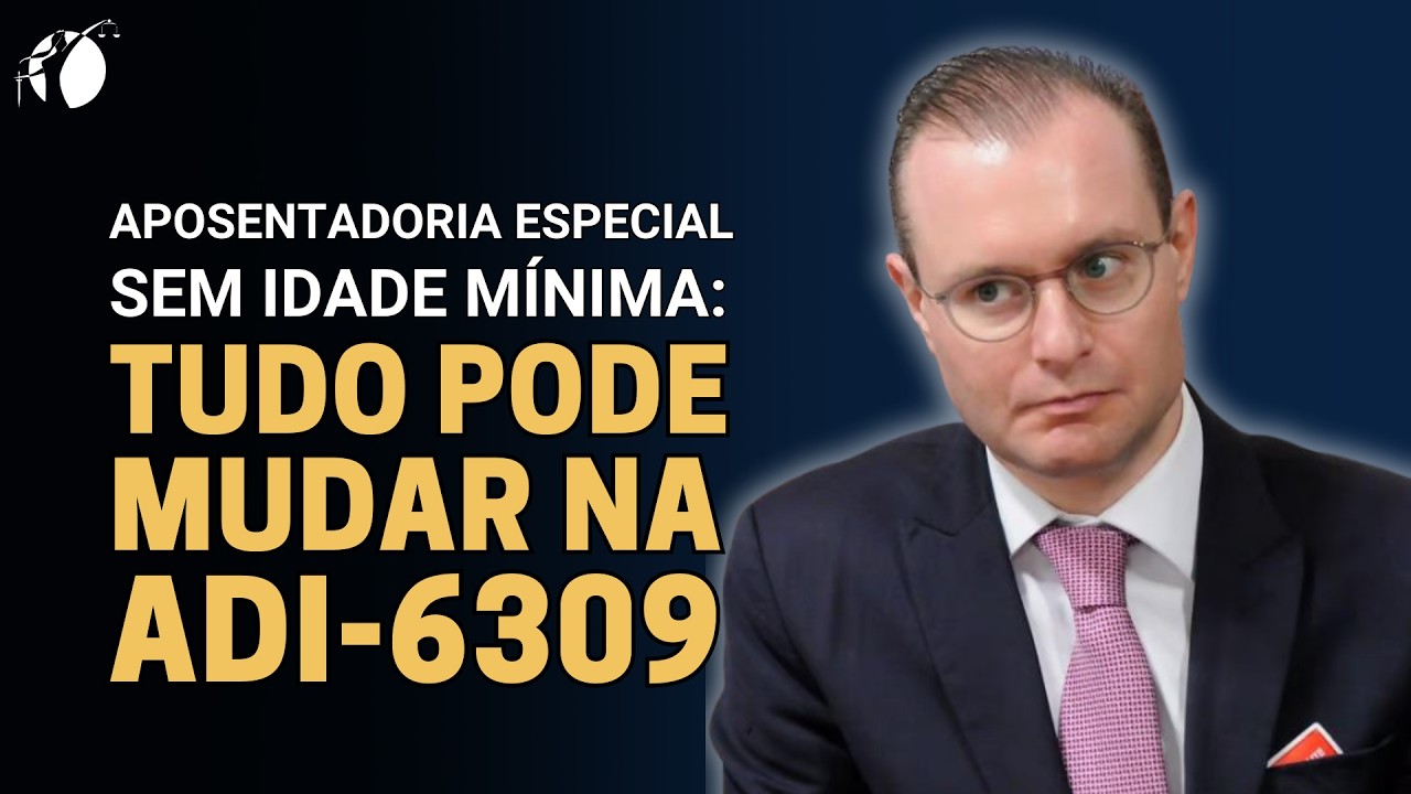 ADI 6309 no STF: Julgamento Suspenso Pode Definir o Fim da Aposentadoria Especial