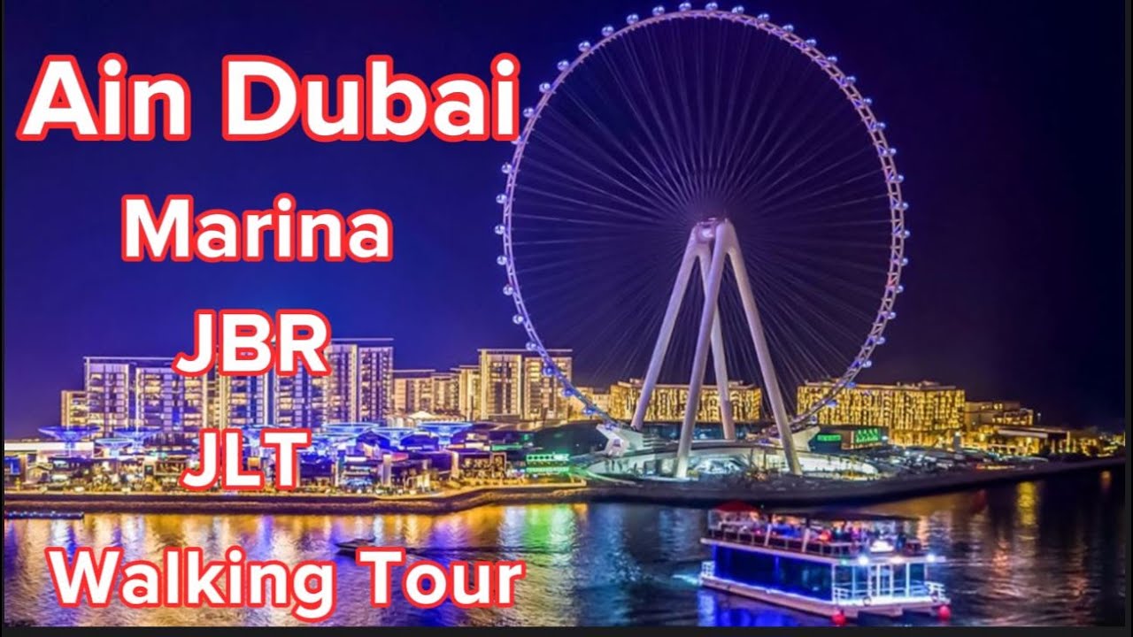 Dubai Night Life | Ain Dubai | Marina | JBR | JLT | Complete Walking Tour
