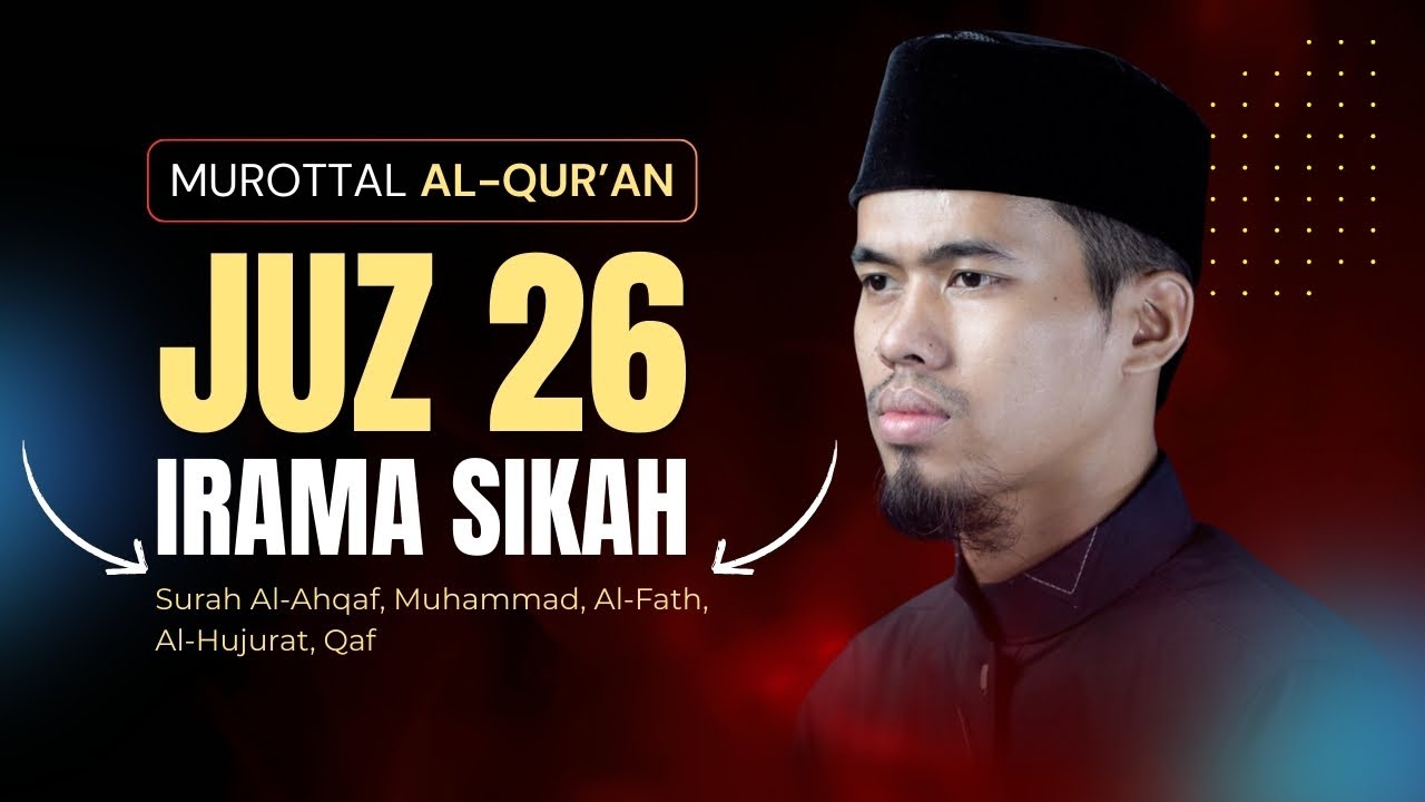 Juz 26 Full Murottal Al-Qur’an | Irama Sikah | Abu Dihyah