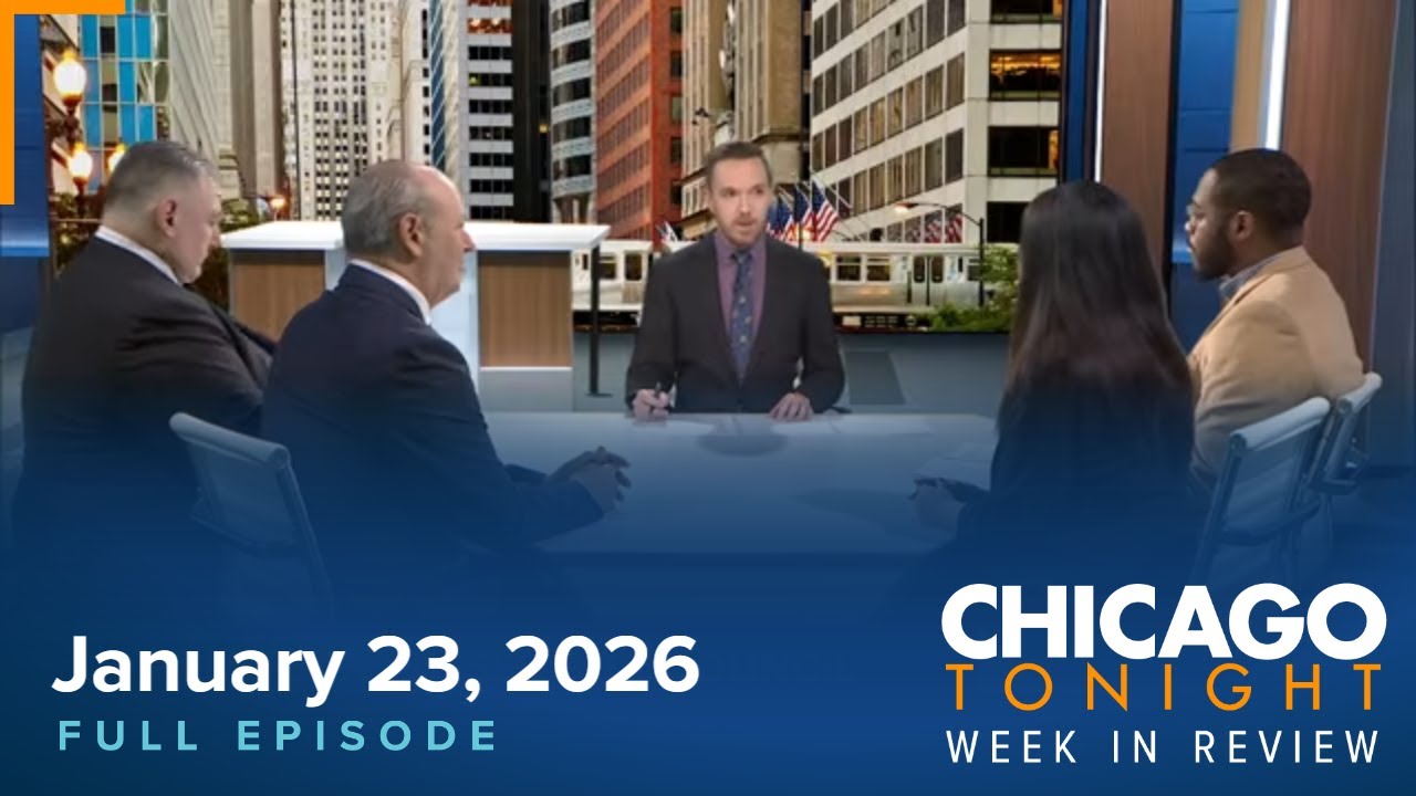 January 23, 2026 Full Episode — Chicago Week in Review