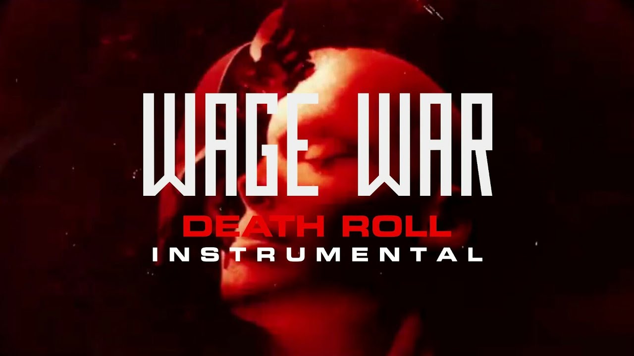 Wage War - Death Roll (Instrumental)