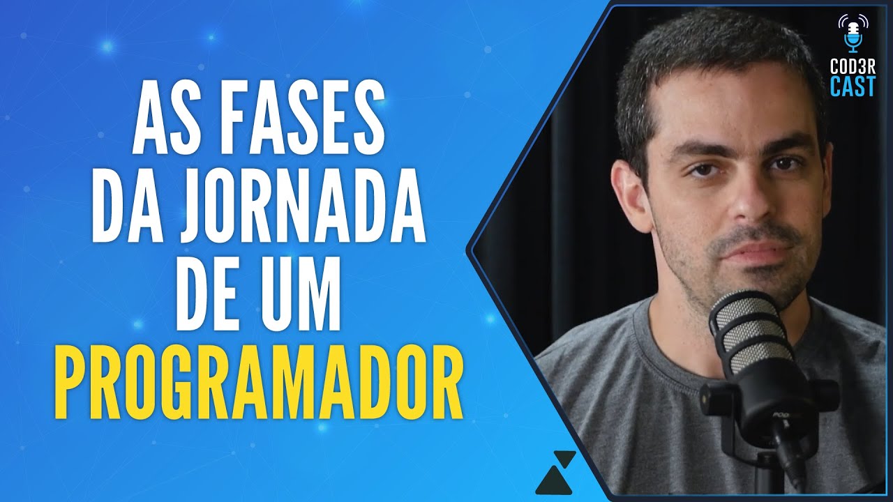 As Fases da Jornada de um Programador | Formação DEV - Ep 009
