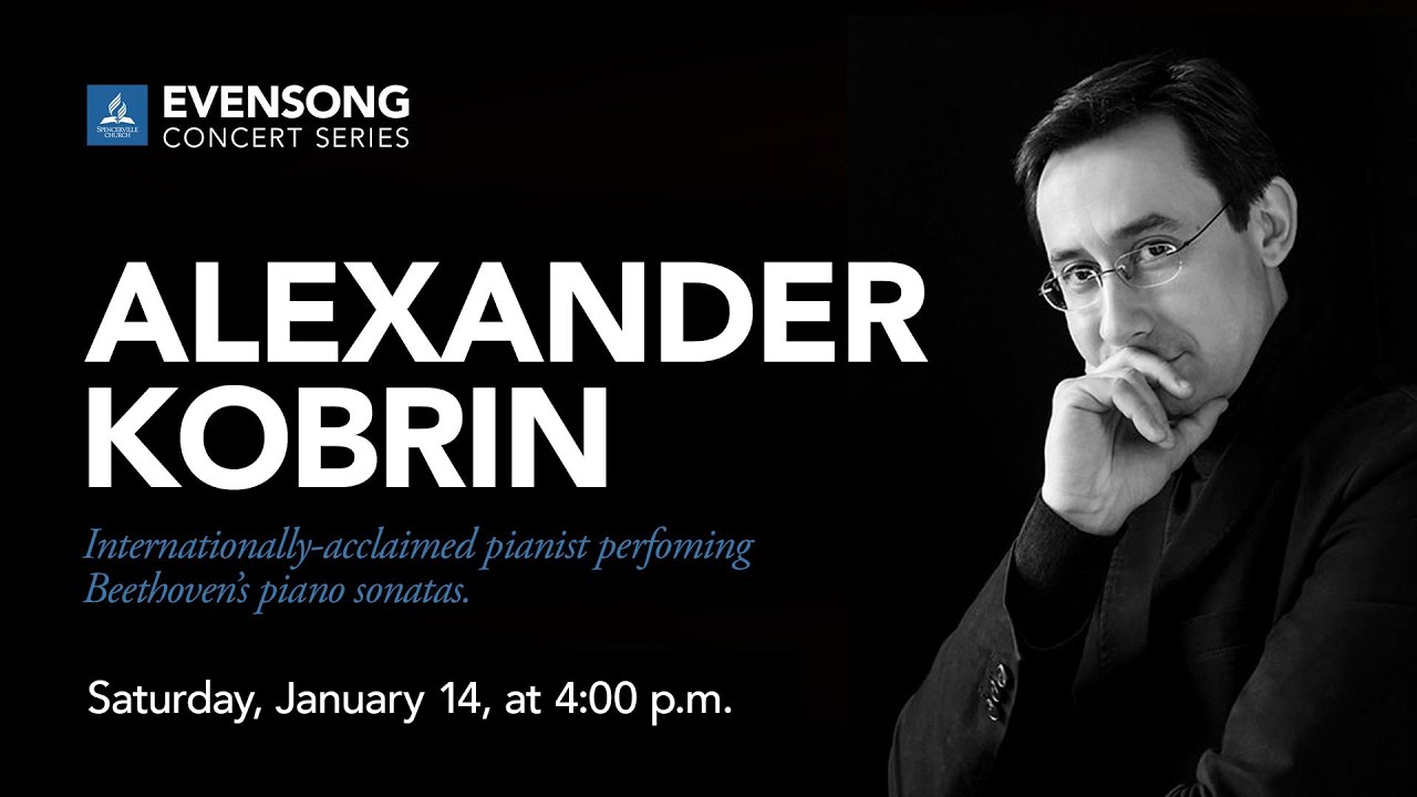 Alexander Kobrin, Internationally-acclaimed Pianist plays Beethoven - Jan. 14, 2023