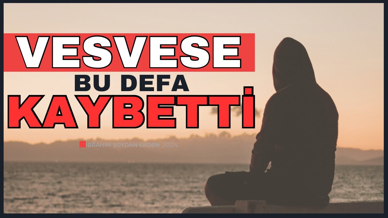 TAKINTI / VESVESEDEN KORKMA , ONU ÖNEMSEME !
