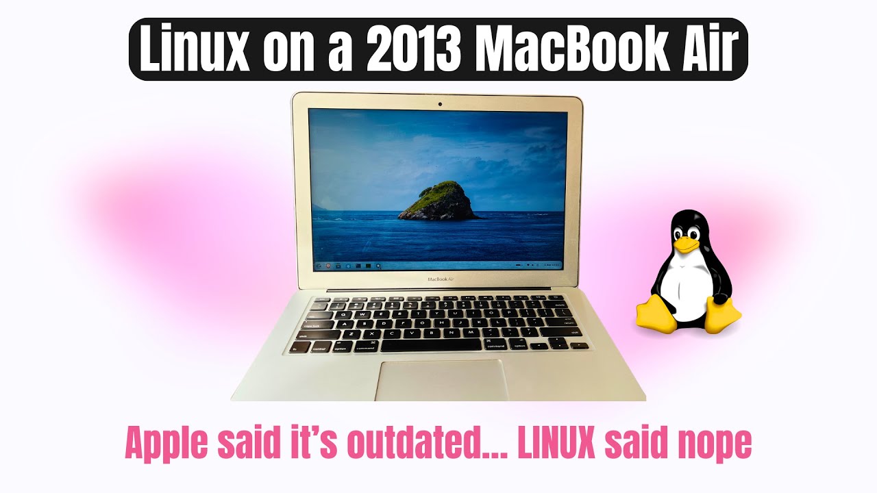 Мой опыт работы с Linux на MacBook 2013 года — от «мертвого» к «мощному»