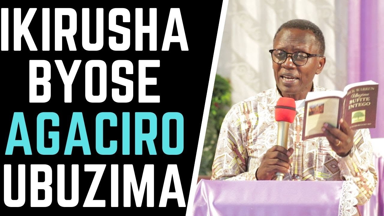 UMUNSI WA 16: IKIRUSHA BYOSE AGACIRO (URUKUNDO) || UBUZIMA BUFITE INTEGO - Rev Dr Antoine RUTAYISIRE