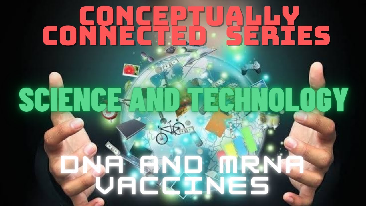 DNA and mRNA Vaccine | Conceptually Connected Series - Science and Technology UPSC