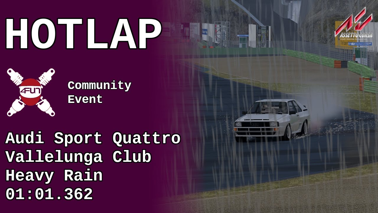 4Fun Sim Racing Hotlap Challenge: AC, Audi Sport Quattro, Vallelunga Club, Heavy Rain, 1:01.362