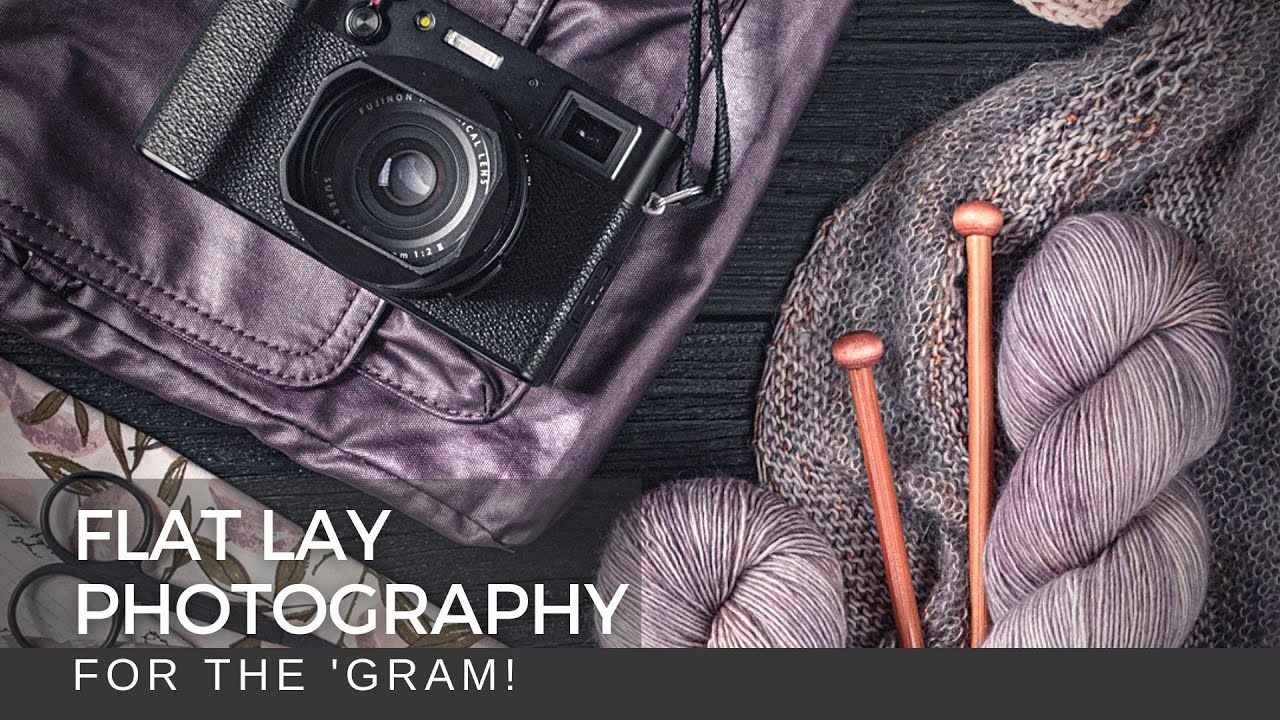 DO IT FOR THE GRAM: Flat Lay Photography | FUJIFILM