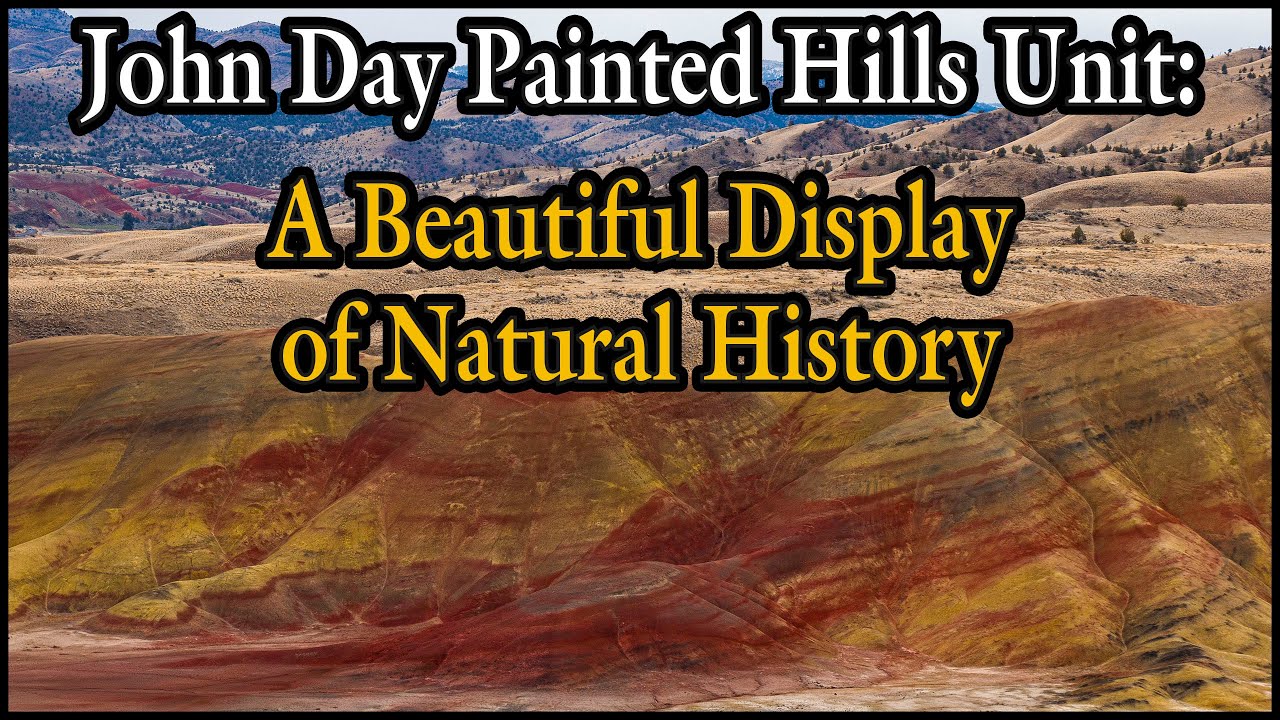 The Painted Hills: A Beautiful Display of Natural History