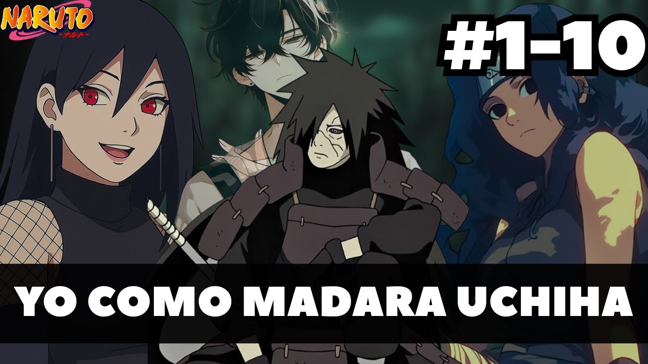 ¿QHPS REENCARNABA COMO MADARA UCHIHA? | Capítulo 1-10