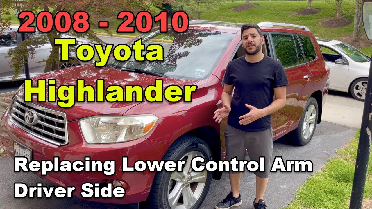 DIY 2008 2009 2010 2011 2012 2013 Toyota Highlander Replacing Lower Control Arm On Driver Side
