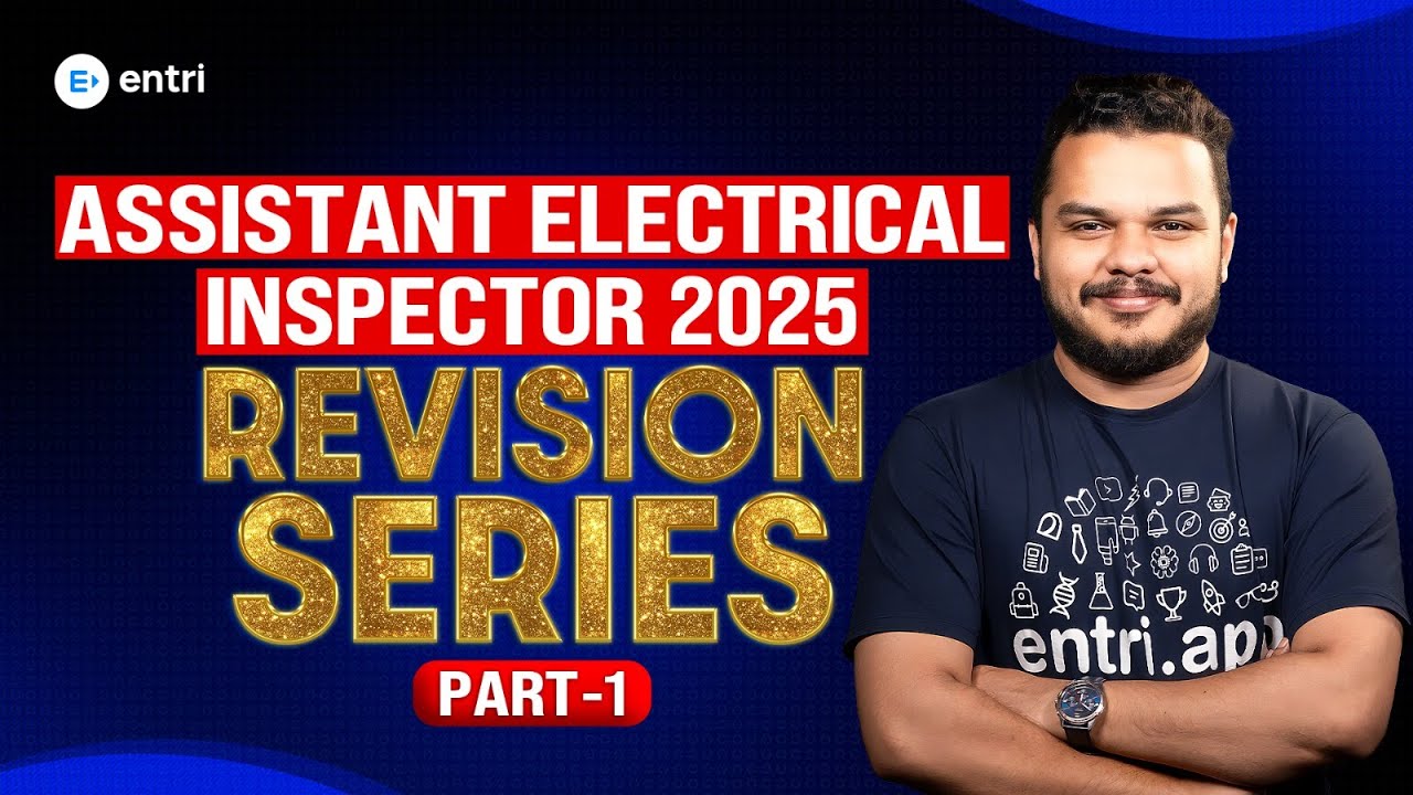 Assistant Electrical Inspector 2025 🚨🚨Revision Series Part - 1 🚨🚨 Entri Technical Exams