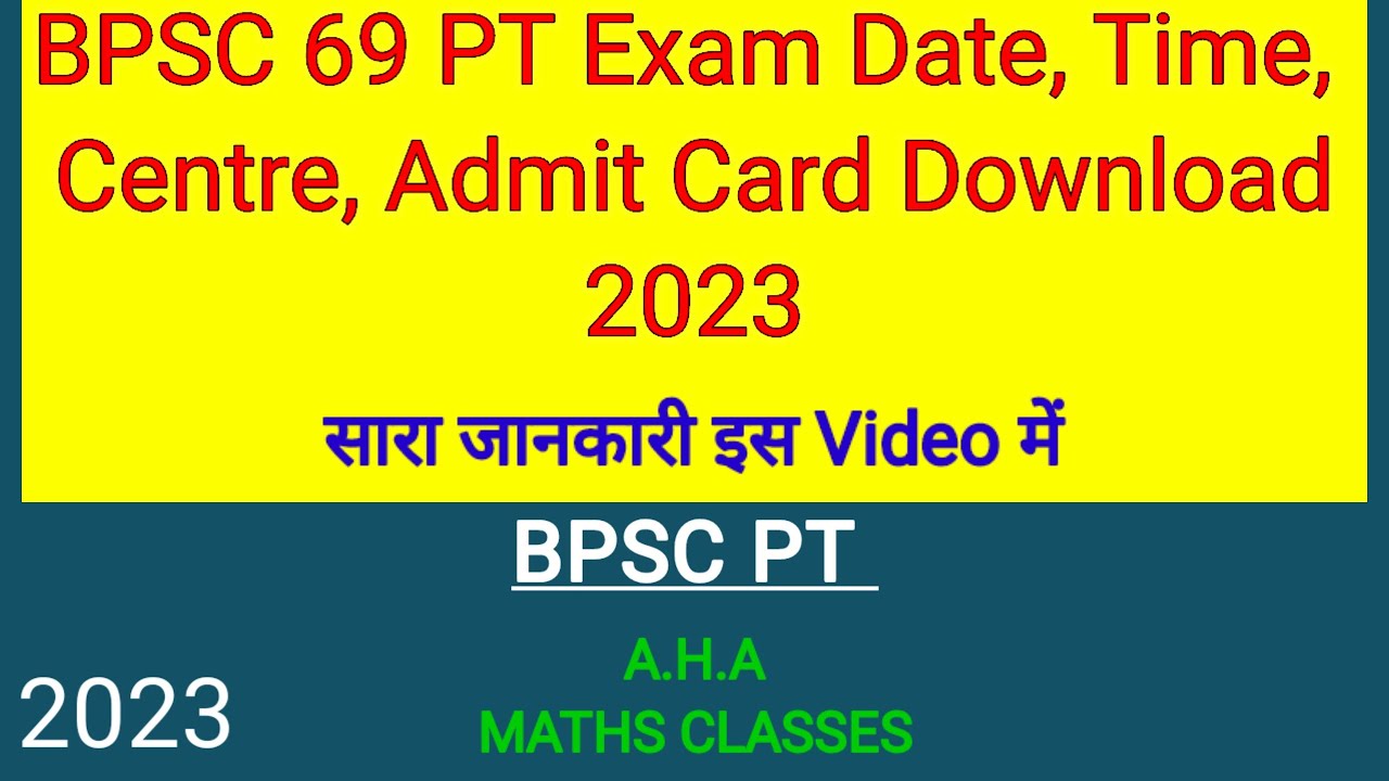 BPSC 69 PT : Admit Card Download 2023 | Date, Time Center