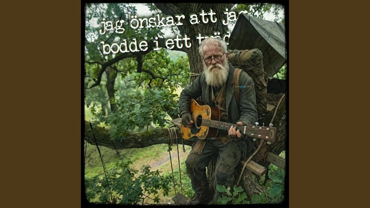Jag önskar att jag bodde i ett träd
